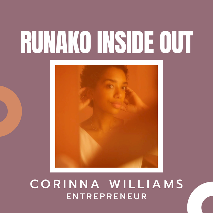 Runako Inside Out with Corinna Williams