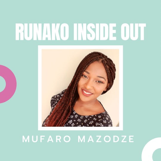 Runako Inside Out with Mufaro Mazodze