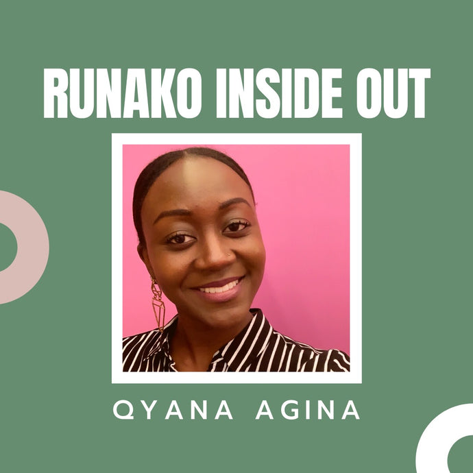 Runako Inside Out with Qyana Agina